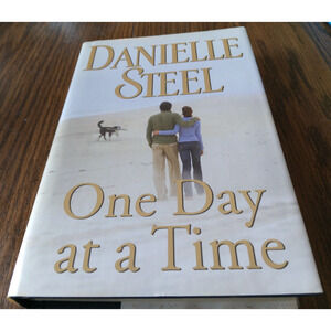One Day At A Time By Danielle Steel (2009 Random House)